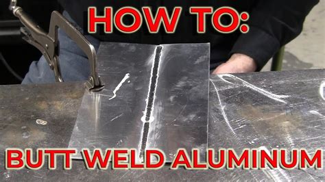 sheet metal mig butt weld techniques|how to butt weld sheet metal.